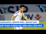 Highlights | Than Quảng Ninh - Quảng Nam | Thoát hiểm nhờ siêu phẩm đẳng cấp thế giới | NEXT SPORTS