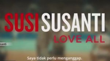 Cerita di Balik Film Susi Susanti: Love All