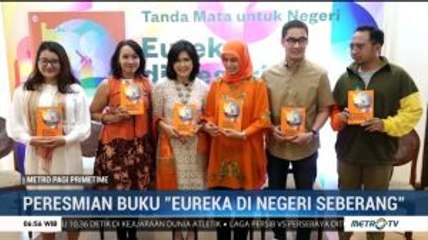 Peresmian Buku "Eureka di Negeri Seberang"