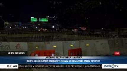 Ruas Jalan Gatot Subroto Arah Gedung Parlemen Ditutup