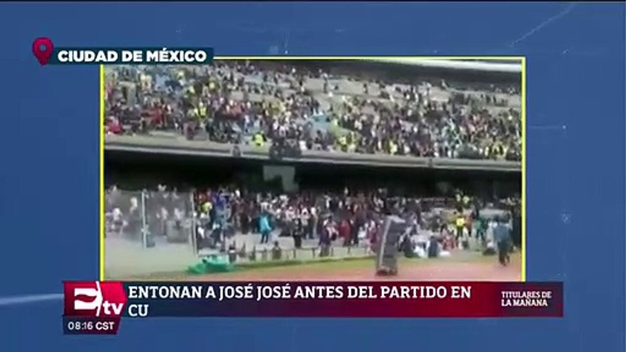 Entonan a José José antes del partido en CU