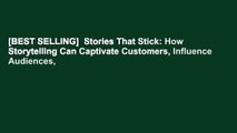 [BEST SELLING]  Stories That Stick: How Storytelling Can Captivate Customers, Influence Audiences,