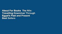 About For Books  The Nile: Travelling Downriver Through Egypt's Past and Present  Best Sellers