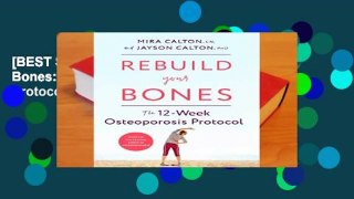 [BEST SELLING]  Rebuild Your Bones: The 12-Week Osteoporosis Protocol