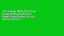 Full E-book  MOS 2010 Study Guide for Microsoft Word Expert, Excel Expert, Access and SharePoint