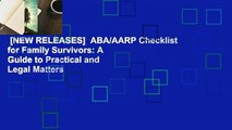 [NEW RELEASES]  ABA/AARP Checklist for Family Survivors: A Guide to Practical and Legal Matters