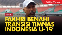 Fakhri Husaini Pertajam Transisi Bertahan Skuat Timnas Indonesia U-19