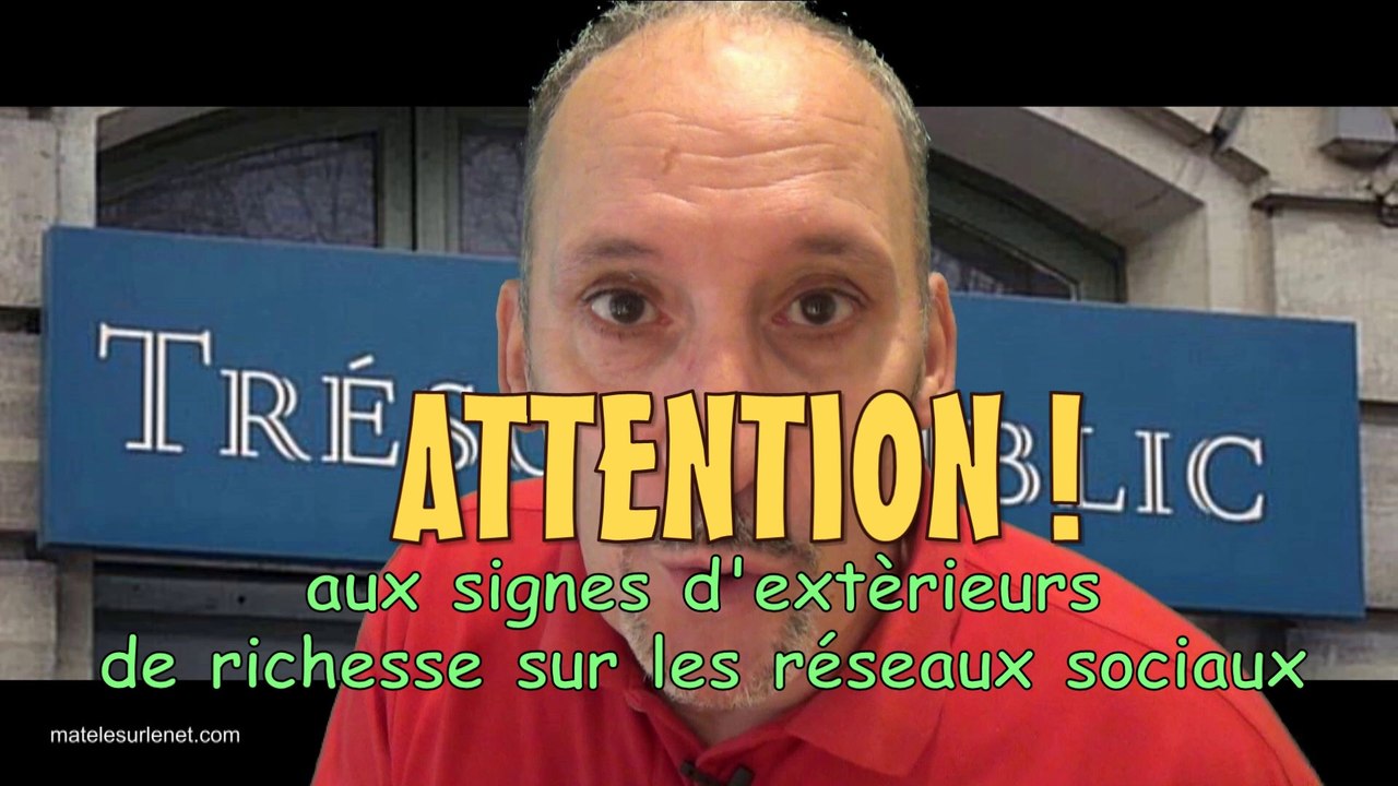 ATTENTION aux signes extérieur de richesse sur les réseaux sociaux