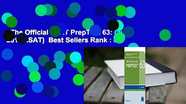 The Official LSAT PrepTest 63: (June 2011 LSAT) Best Sellers Rank : #1