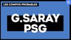 Les compositions probables de Galatasaray - PSG