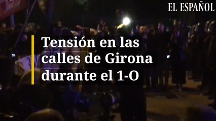 Tensión en las calles de Girona durante el 1-O