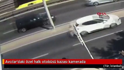 Avcılar'daki özel halk otobüsü kazası kamerada