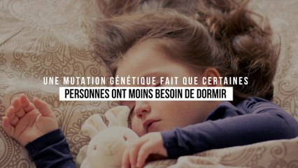 Une mutation génétique fait que certaines personnes ont moins besoin de dormir