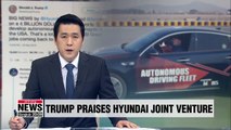U.S. President Donald Trump welcomes Hyundai and Aptiv's US$ 4 bil. joint venture