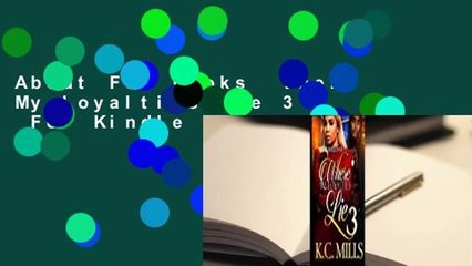 About For Books  Where My Loyalties Lie 3  For Kindle