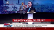 Başkan Erdoğan: Bir gece ansızın gelebiliriz