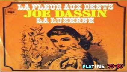 Joe Dassin - La Fleur Aux Dents