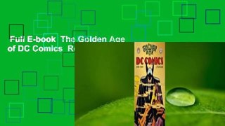 Full E-book  The Golden Age of DC Comics  Review