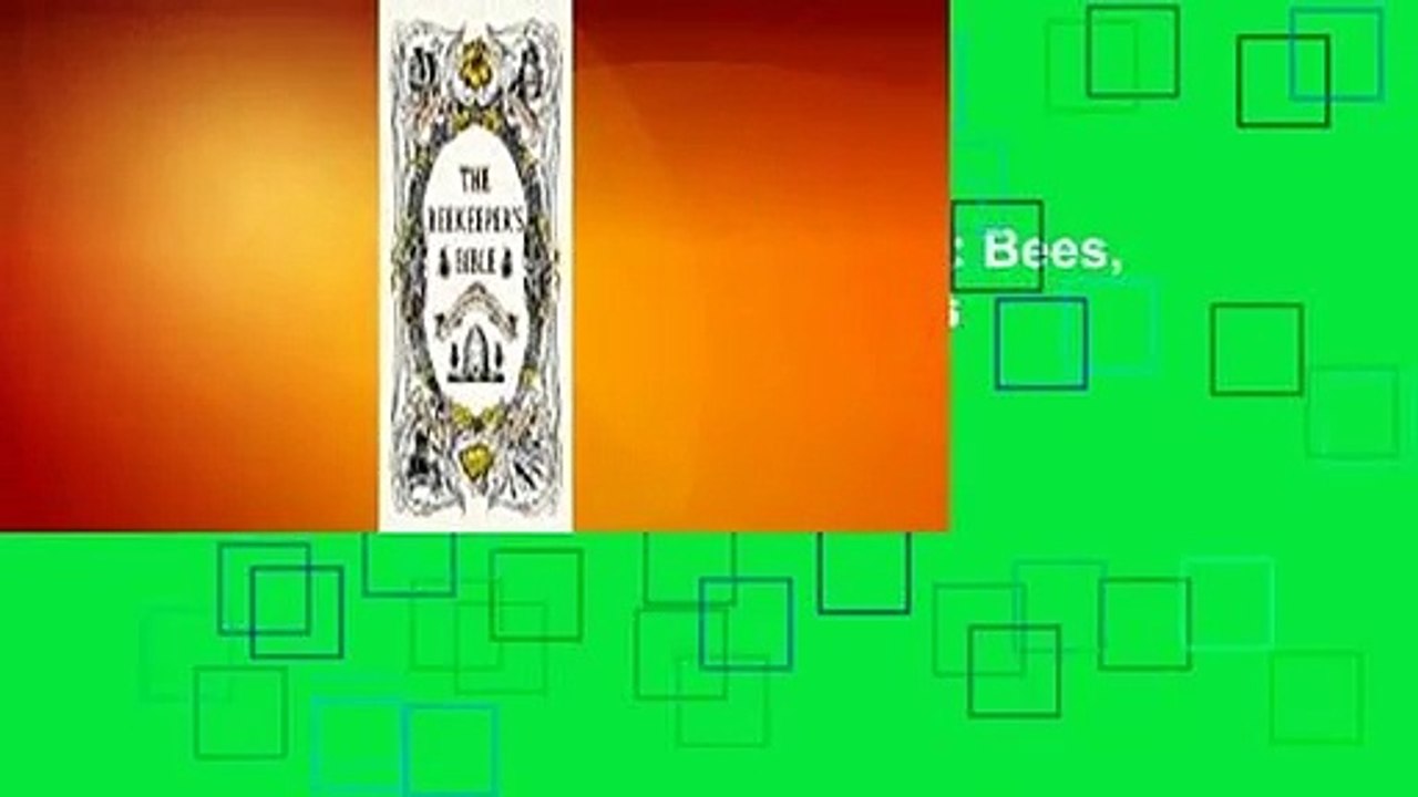 Full E-book  The Beekeeper's Bible: Bees, Honey, Recipes & Other Home Uses  Best Sellers Rank : #3