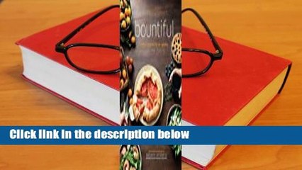 Full E-book  Bountiful: Recipes Inspired by Our Garden  For Kindle