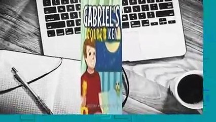 Gabriel's Golden Key  For Kindle