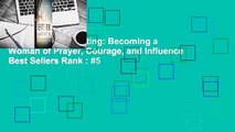 The Esther Anointing: Becoming a Woman of Prayer, Courage, and Influence  Best Sellers Rank : #5