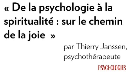 Conférence de Thierry Janssen : de la psychologie à la spiritualité, un chemin vers la joie