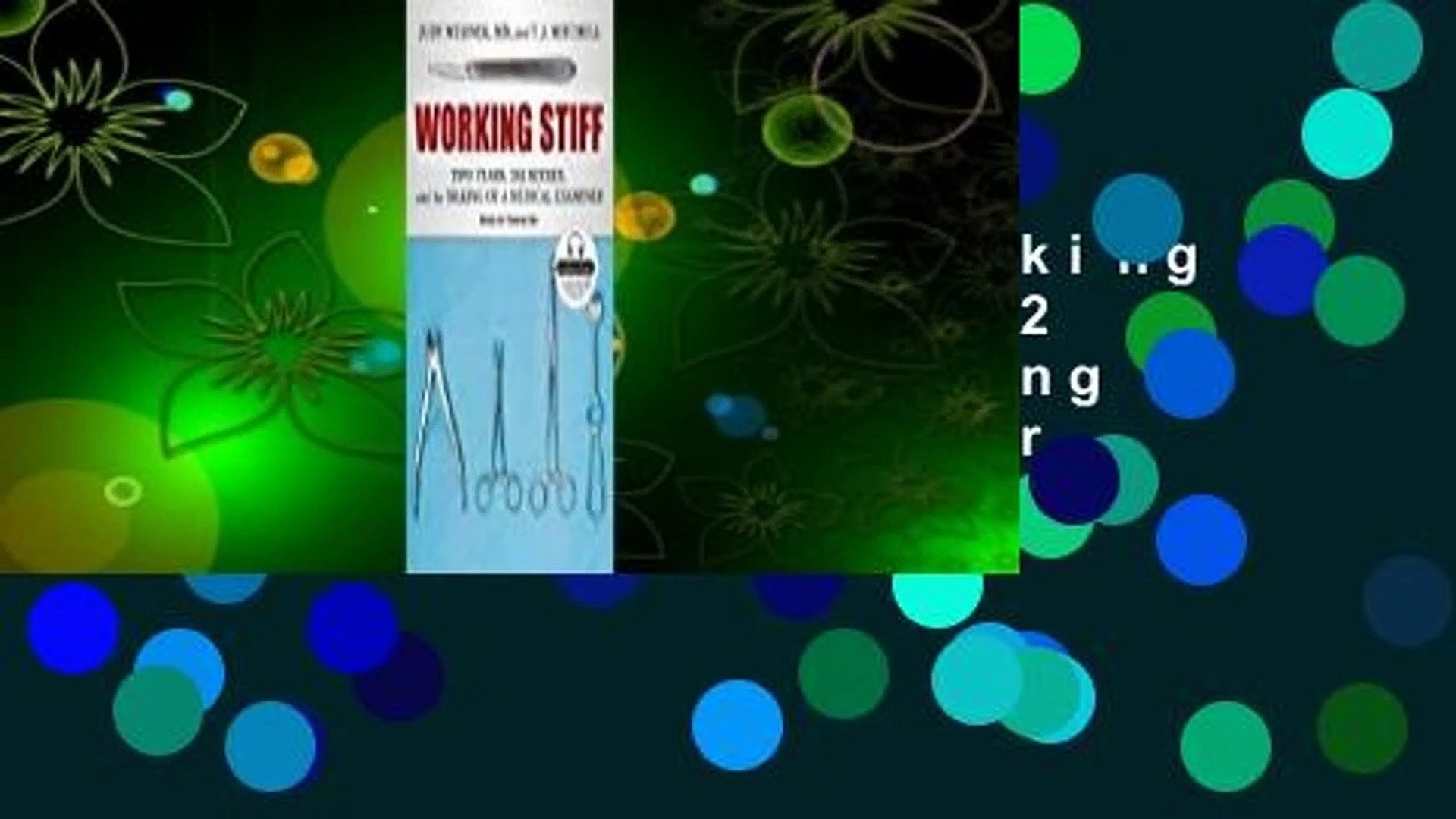 ⁣About For Books  Working Stiff: Two Years, 262 Bodies, and the Making of a Medical Examiner  Best