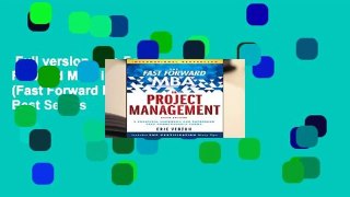 Full version  The Fast Forward MBA in Project Management (Fast Forward MBA Series)  Best Sellers