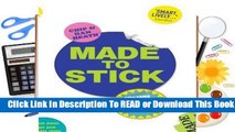 Made to Stick: Why some ideas take hold and others come unstuck  Best Sellers Rank : #1