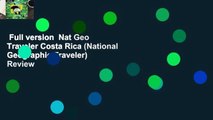 Full version  Nat Geo Traveler Costa Rica (National Geographic Traveler)  Review