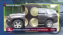 Detienen en Polanco a hombre que transportaba 20 centenarios