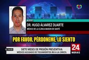 Dictan 7 meses de prisión preventiva a médico por tocamientos indebidos