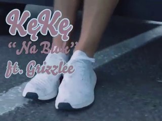 KęKę - Na blok gość Grizzlee prod. Sergiusz