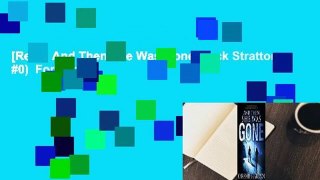 [Read] And Then She Was Gone (Jack Stratton, #0)  For Trial