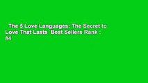 The 5 Love Languages: The Secret to Love That Lasts  Best Sellers Rank : #4