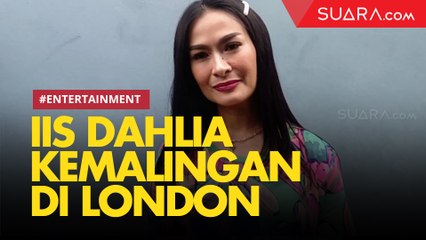 Kemalingan di London saat Jenguk Devano Danendra, Iis Dahlia Rugi Ratusan Juta