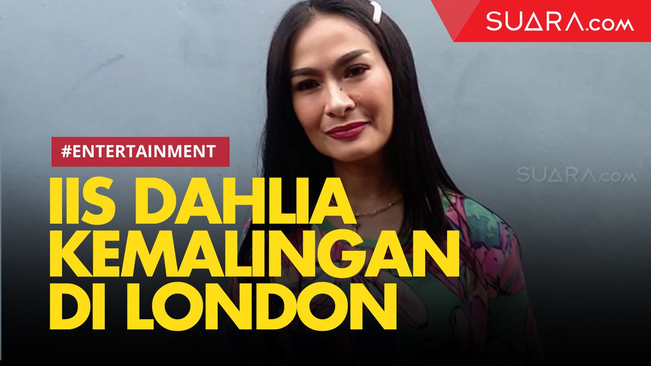 Kemalingan di London saat Jenguk Devano Danendra, Iis Dahlia Rugi Ratusan Juta