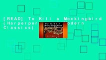 [READ] To Kill a Mockingbird (Harperperennial Modern Classics)