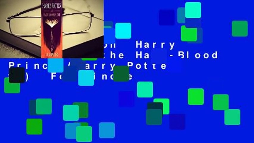 Full version  Harry Potter and the Half-Blood Prince (Harry Potter, #6)  For Kindle