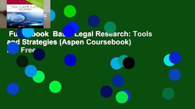 Full E-book Basic Legal Research: Tools and Strategies (Aspen Coursebook) For Free