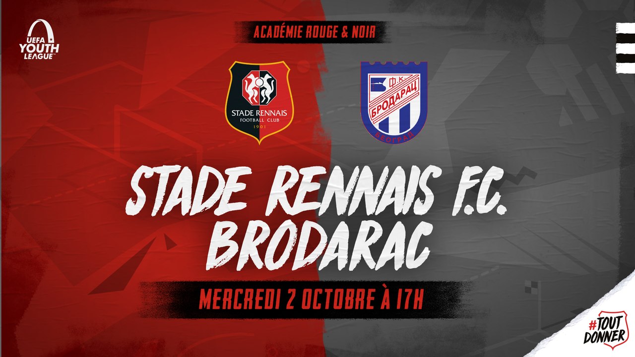 Youth League. Stade Rennais F.C. / Brodarac - présentation de la rencontre
