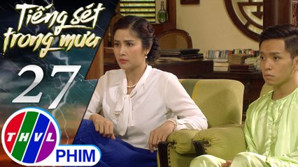 THVL | Tiếng sét trong mưa - Tập 27[1]: Hạnh Nhi không vui khi thấy Bình có vẻ quan tâm tới Phượng