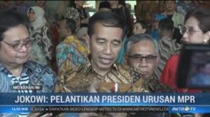 Jokowi: Pelantikan Presiden Urusan MPR