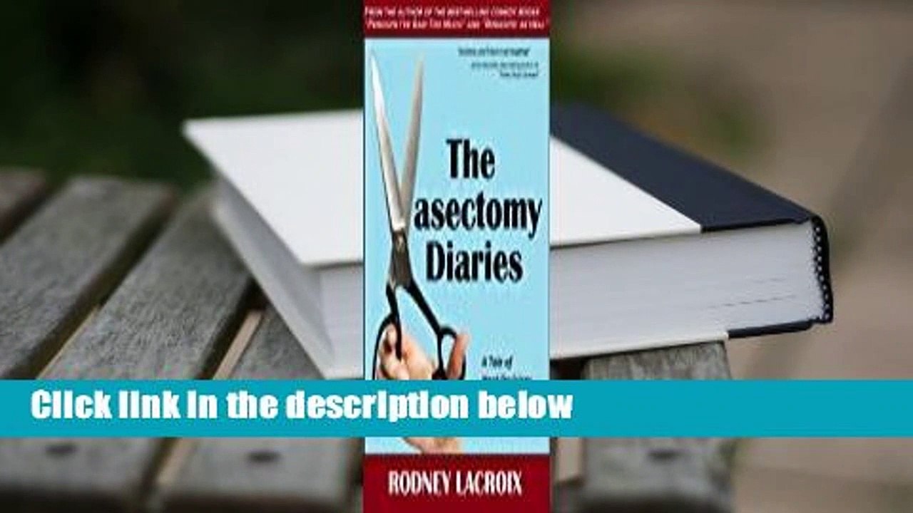 Full E-book  The Vasectomy Diaries Complete