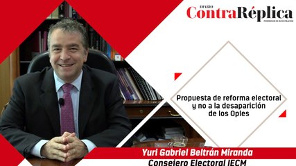 Propuesta de reforma electoral y no a la desaparición de los Oples