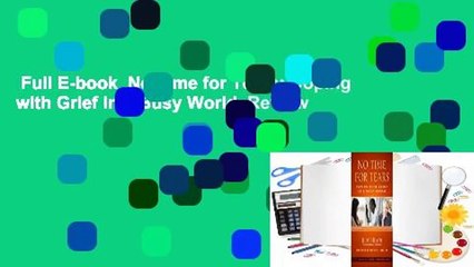Full E-book  No Time for Tears: Coping with Grief in a Busy World  Review