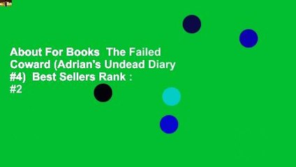 About For Books  The Failed Coward (Adrian's Undead Diary #4)  Best Sellers Rank : #2