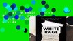 [MOST WISHED]  White Rage: The Unspoken Truth of Our Racial Divide