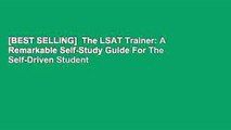 [BEST SELLING]  The LSAT Trainer: A Remarkable Self-Study Guide For The Self-Driven Student
